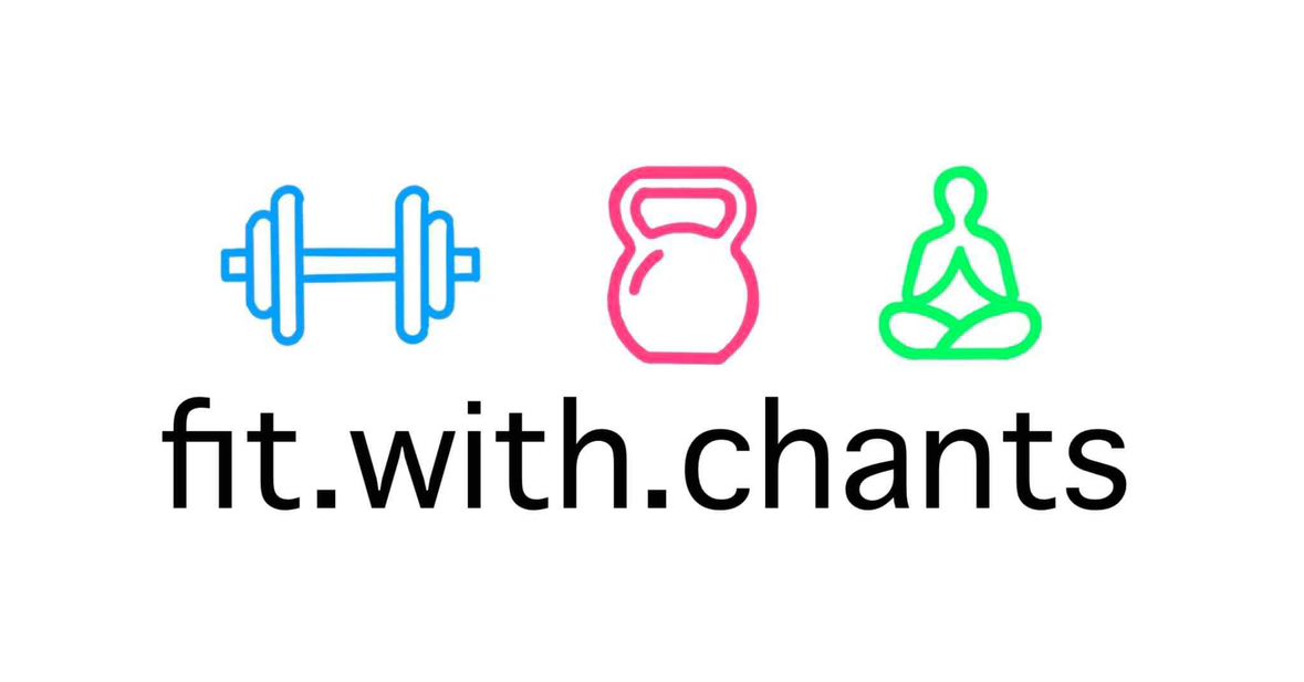 Fit With Chants